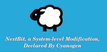 NextBit, a System-level Modification, Declared By Cyanogen